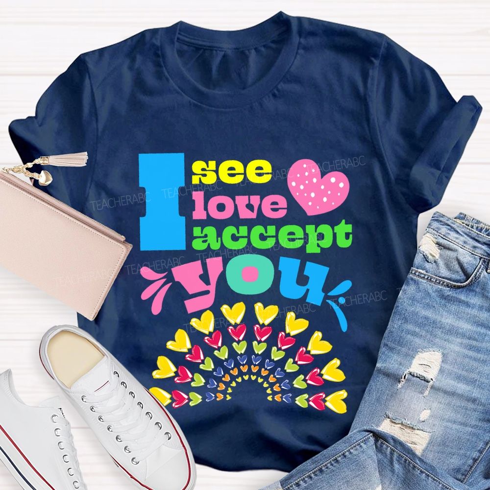I See Love Accept You Rainbow Heart T-shirt