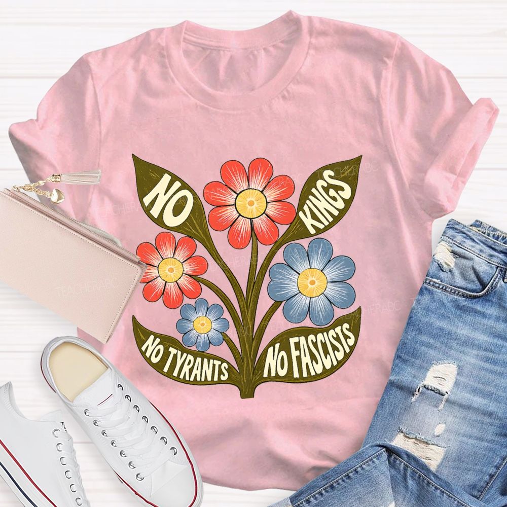 No Kings No Tyrants No Fascists Teacher T-shirt