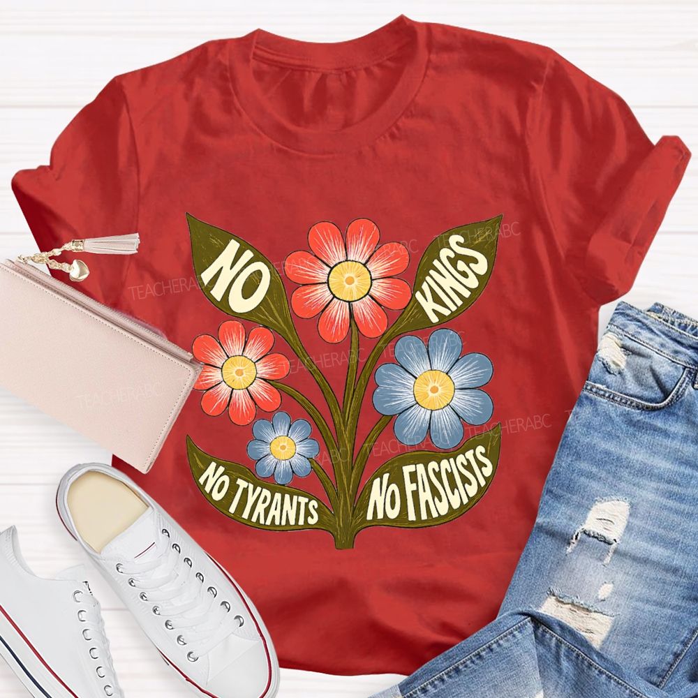 No Kings No Tyrants No Fascists Teacher T-shirt