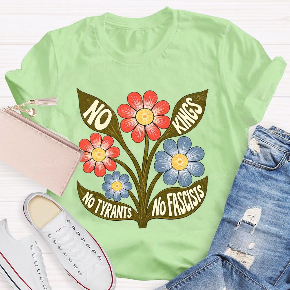 No Kings No Tyrants No Fascists Teacher T-shirt