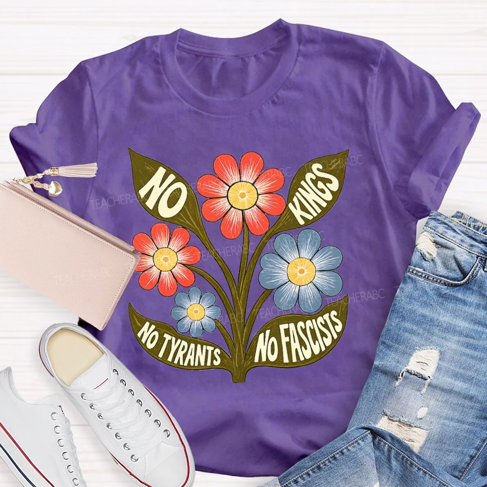 No Kings No Tyrants No Fascists Teacher T-shirt