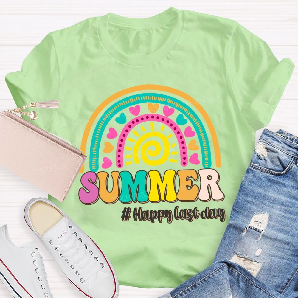 Summer Happy Last Day Of School Rainbow Sunshine Teacher T-shirt