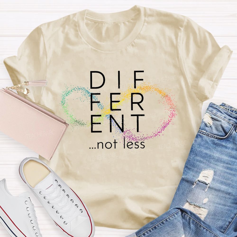 Different Not Less Polka-Dot Infinity Symbol Teacher T-shirt