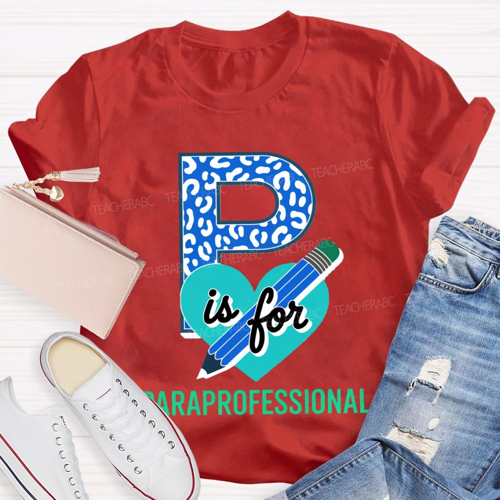 P Is For Paraprofessional Leopard-Print Font And Hearts T-shirt