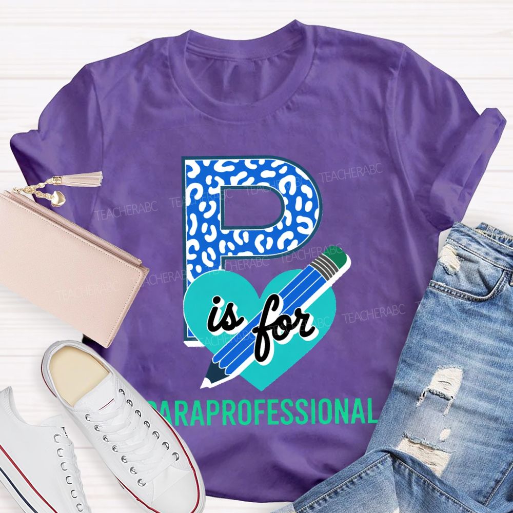 P Is For Paraprofessional Leopard-Print Font And Hearts T-shirt