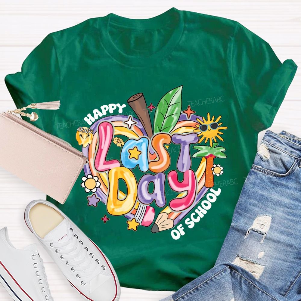 Happy Last Day Of School Colored Font And Hearts Teacher T-shirt