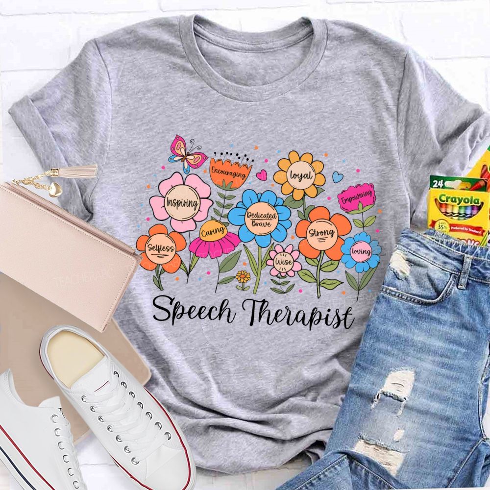 Speech Therapy Inspiring Caring Loyal Strong Wise Loving Teacher T-shirt
