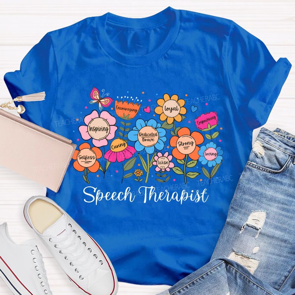 Speech Therapy Inspiring Caring Loyal Strong Wise Loving Teacher T-shirt