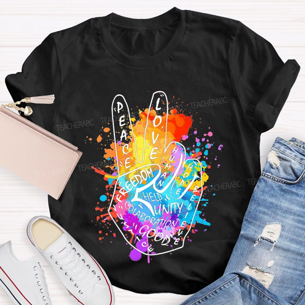 Peace Love Freedom Hope Help Good Unity Teacher T-shirt