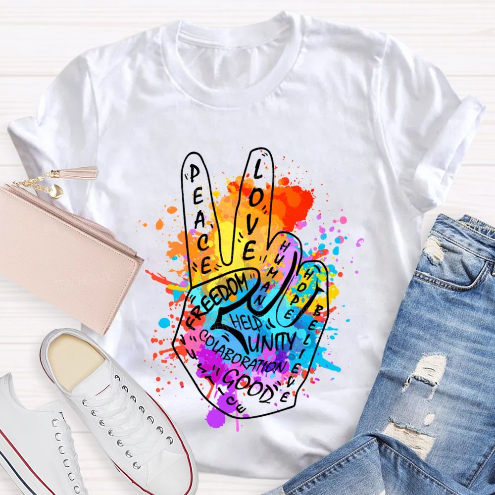 Peace Love Freedom Hope Help Good Unity Teacher T-shirt