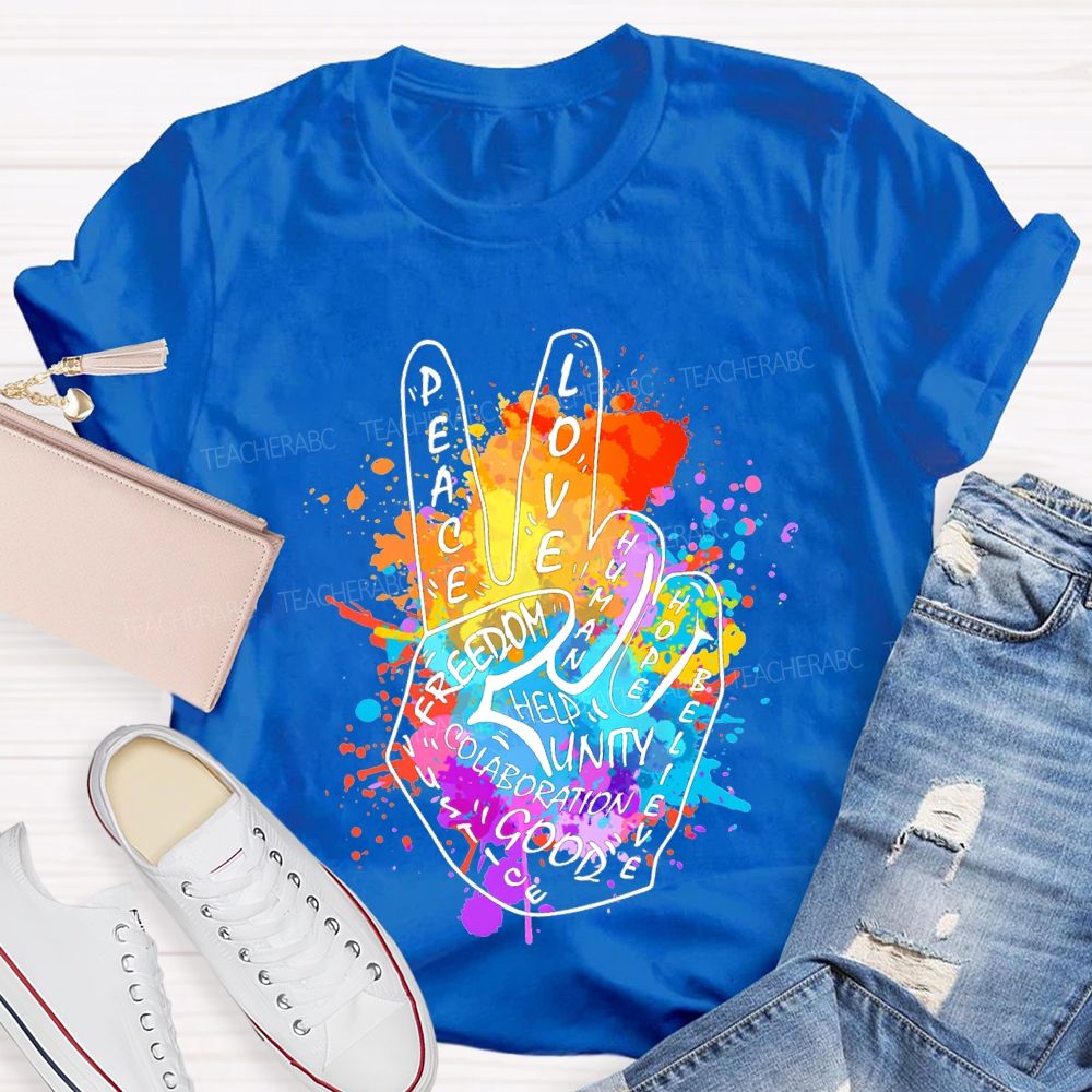 Peace Love Freedom Hope Help Good Unity Teacher T-shirt