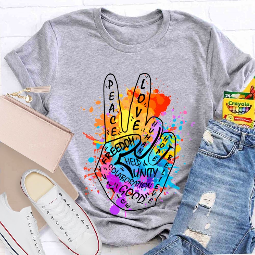 Peace Love Freedom Hope Help Good Unity Teacher T-shirt