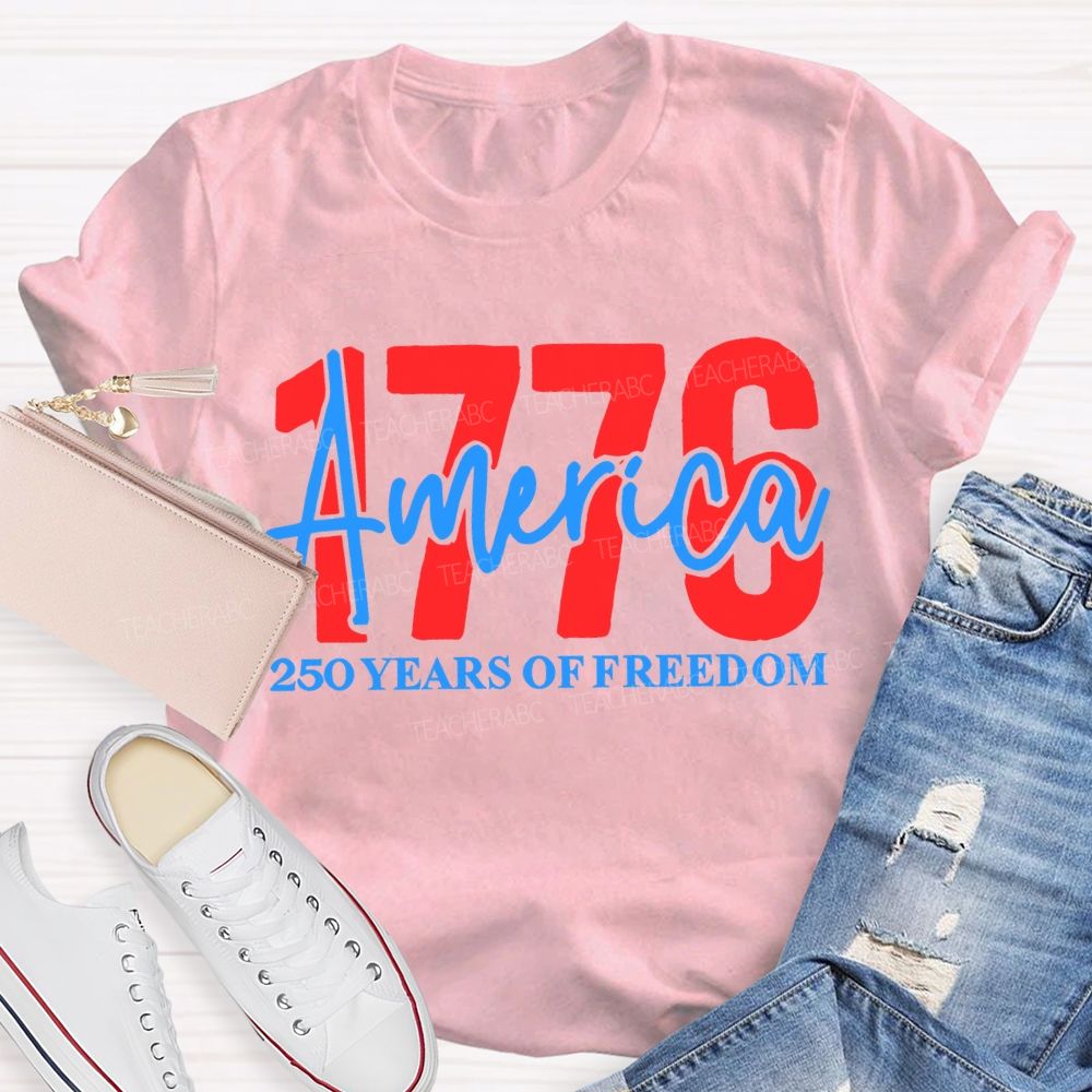 America 250 Years Of Freedom Teacher T-shirt