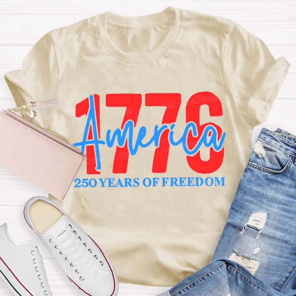 America 250 Years Of Freedom Teacher T-shirt