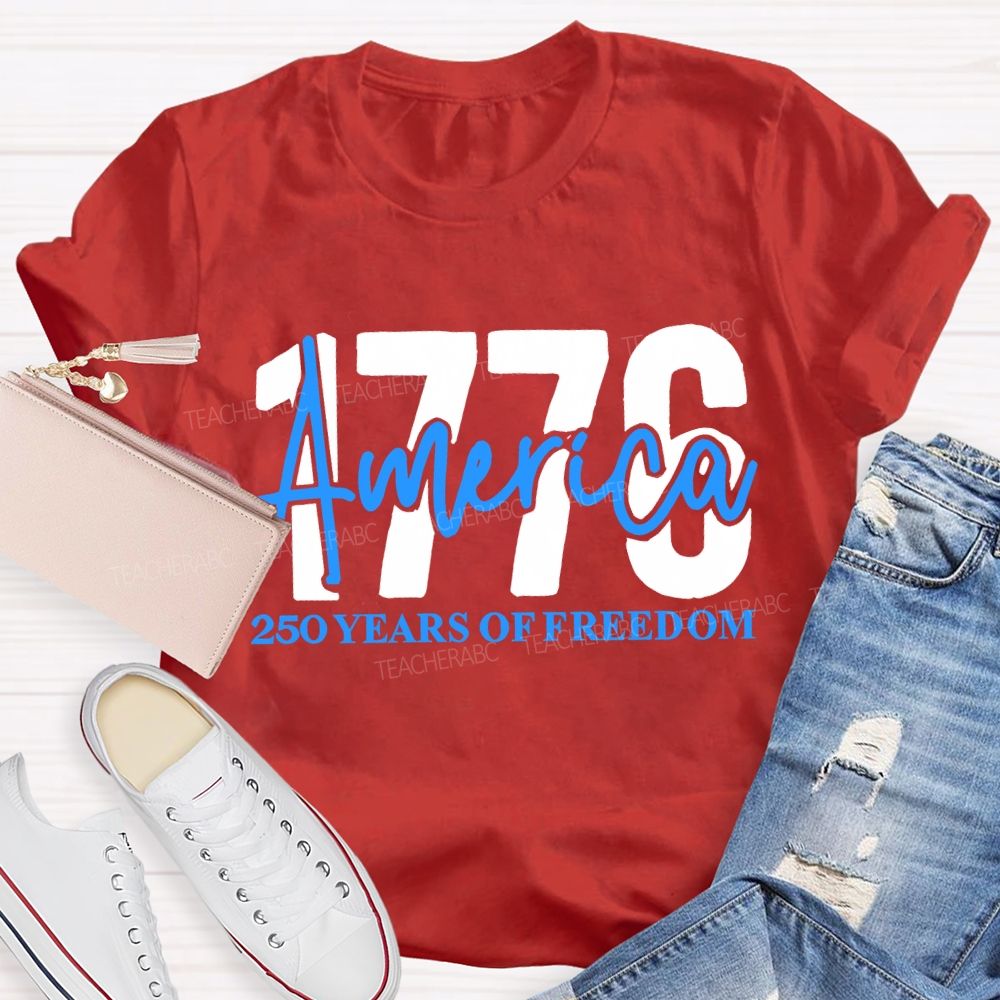 America 250 Years Of Freedom Teacher T-shirt