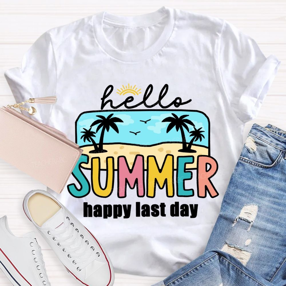 Hello Summer Happy Last Day Beach Vibes Teacher T-shirt