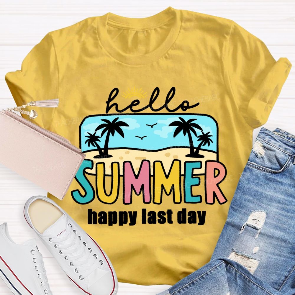 Hello Summer Happy Last Day Beach Vibes Teacher T-shirt