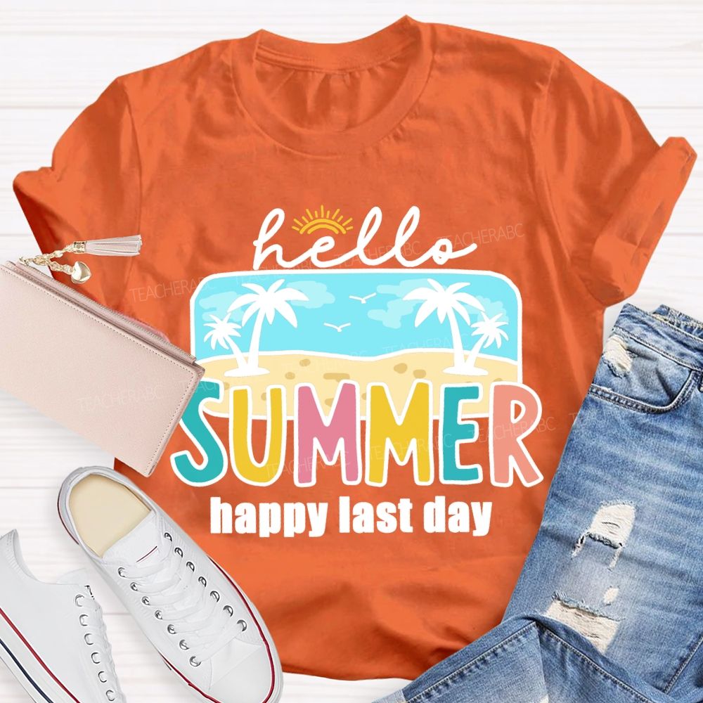 Hello Summer Happy Last Day Beach Vibes Teacher T-shirt