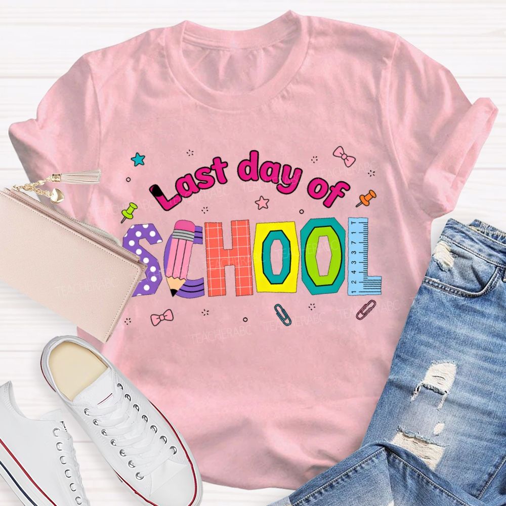 Last Day Of School Pencil And Ruler Print Teacher T-shirt