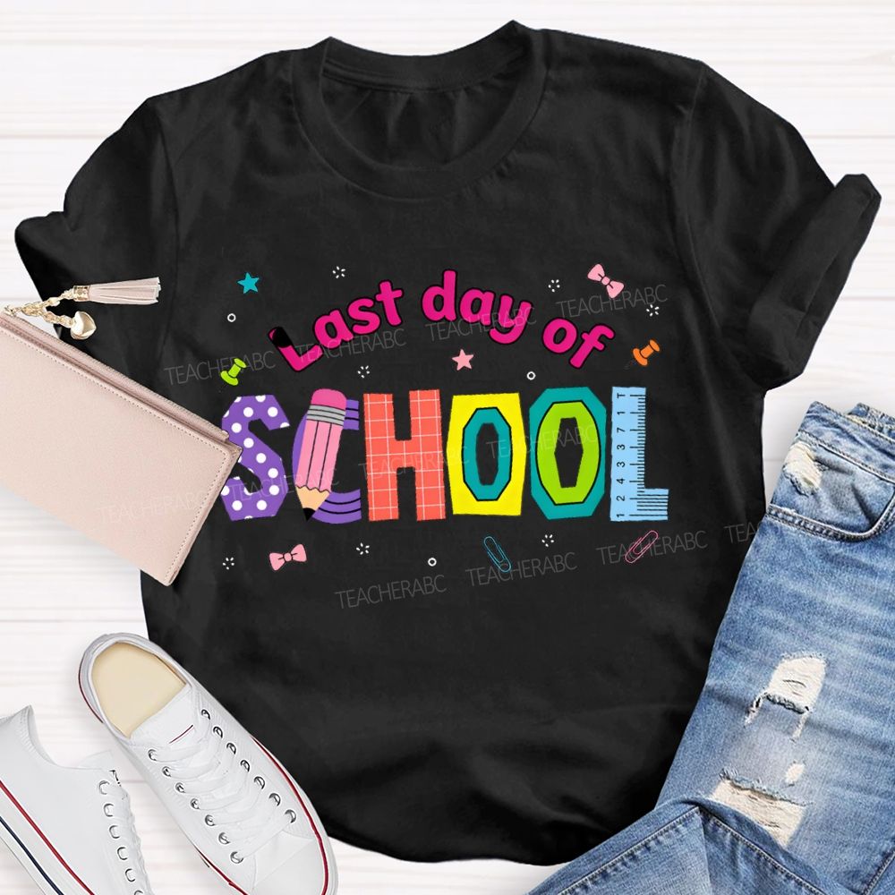 Last Day Of School Pencil And Ruler Print Teacher T-shirt