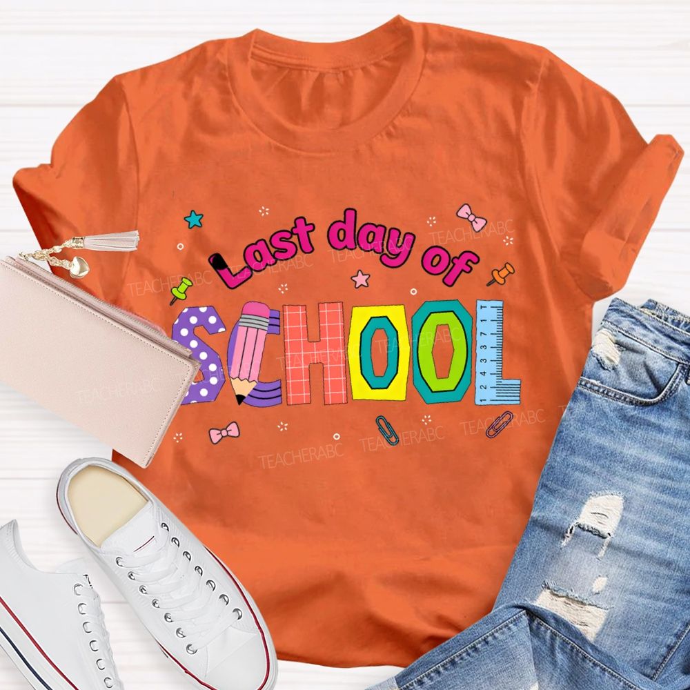 Last Day Of School Pencil And Ruler Print Teacher T-shirt