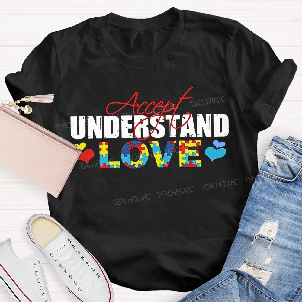 Accept Understand Love And Colorful Hearts Teacher T-shirt