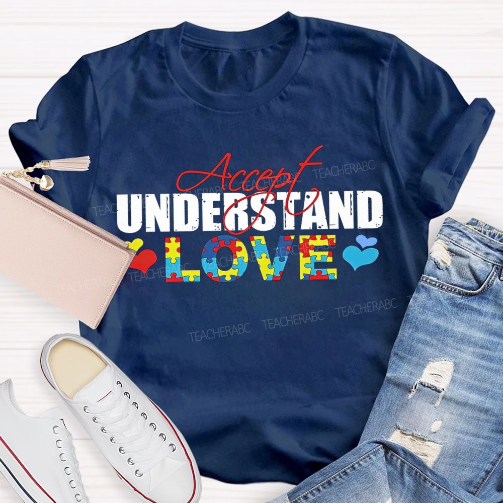 Accept Understand Love And Colorful Hearts Teacher T-shirt