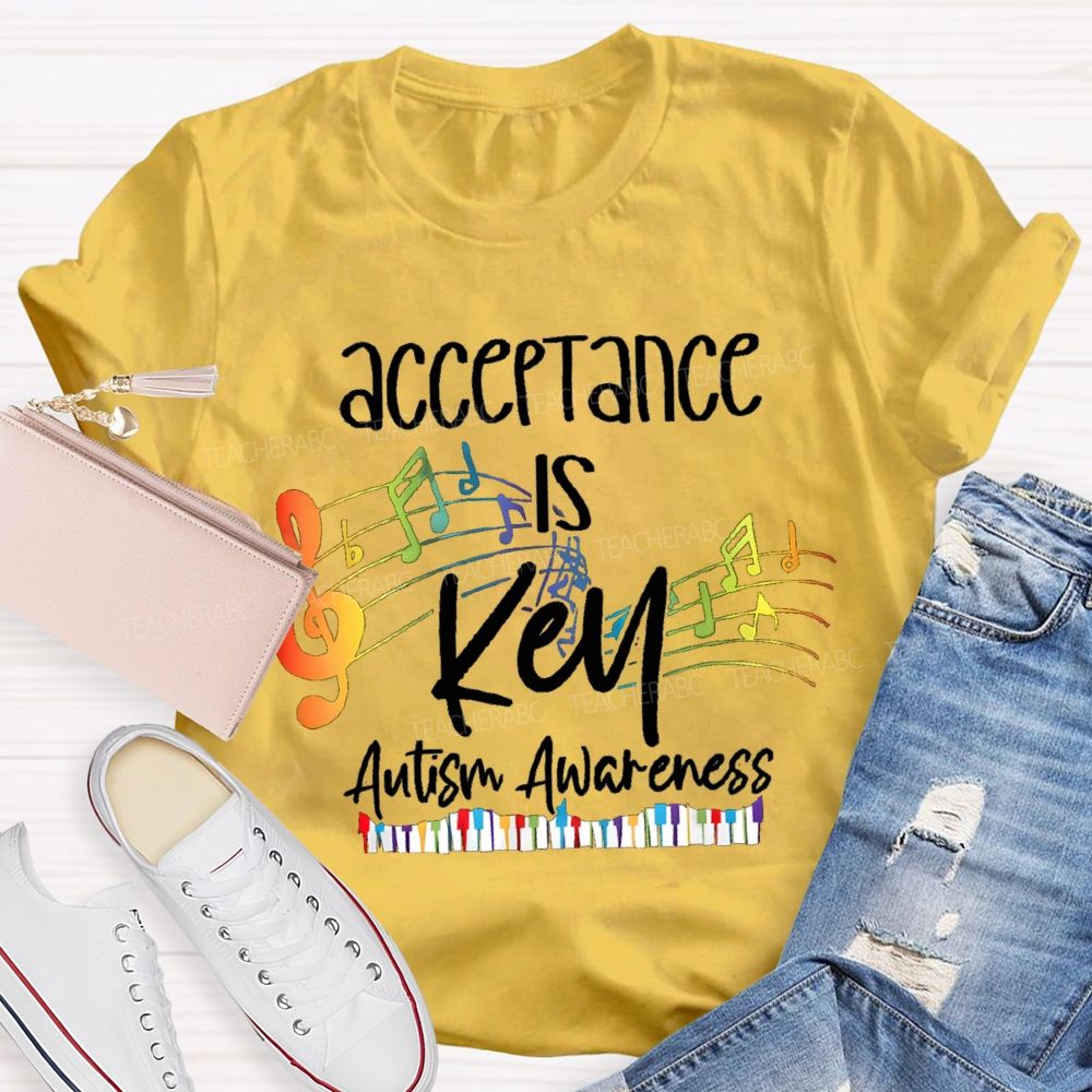 Acceptance Is Key Colorful notes Teacher T-shirt