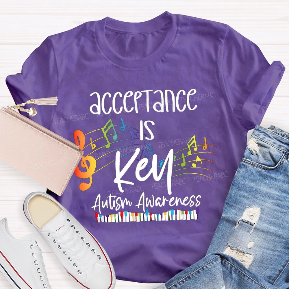 Acceptance Is Key Colorful notes Teacher T-shirt