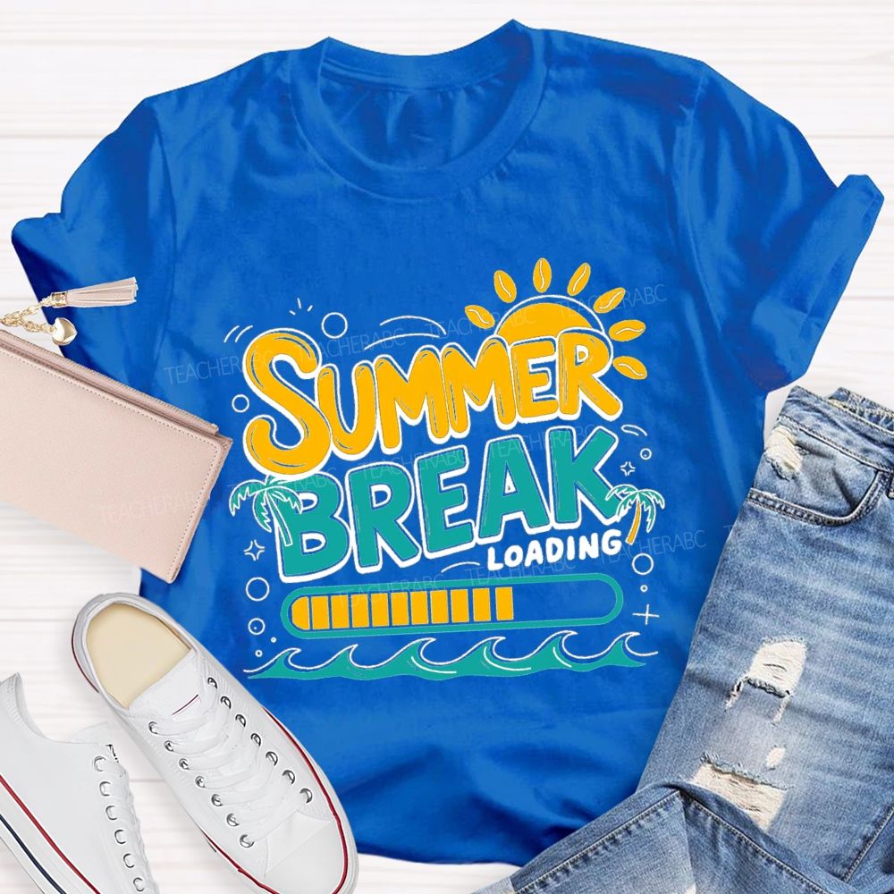 Summer Break Loading Sunshine Beach Teacher T-shirt