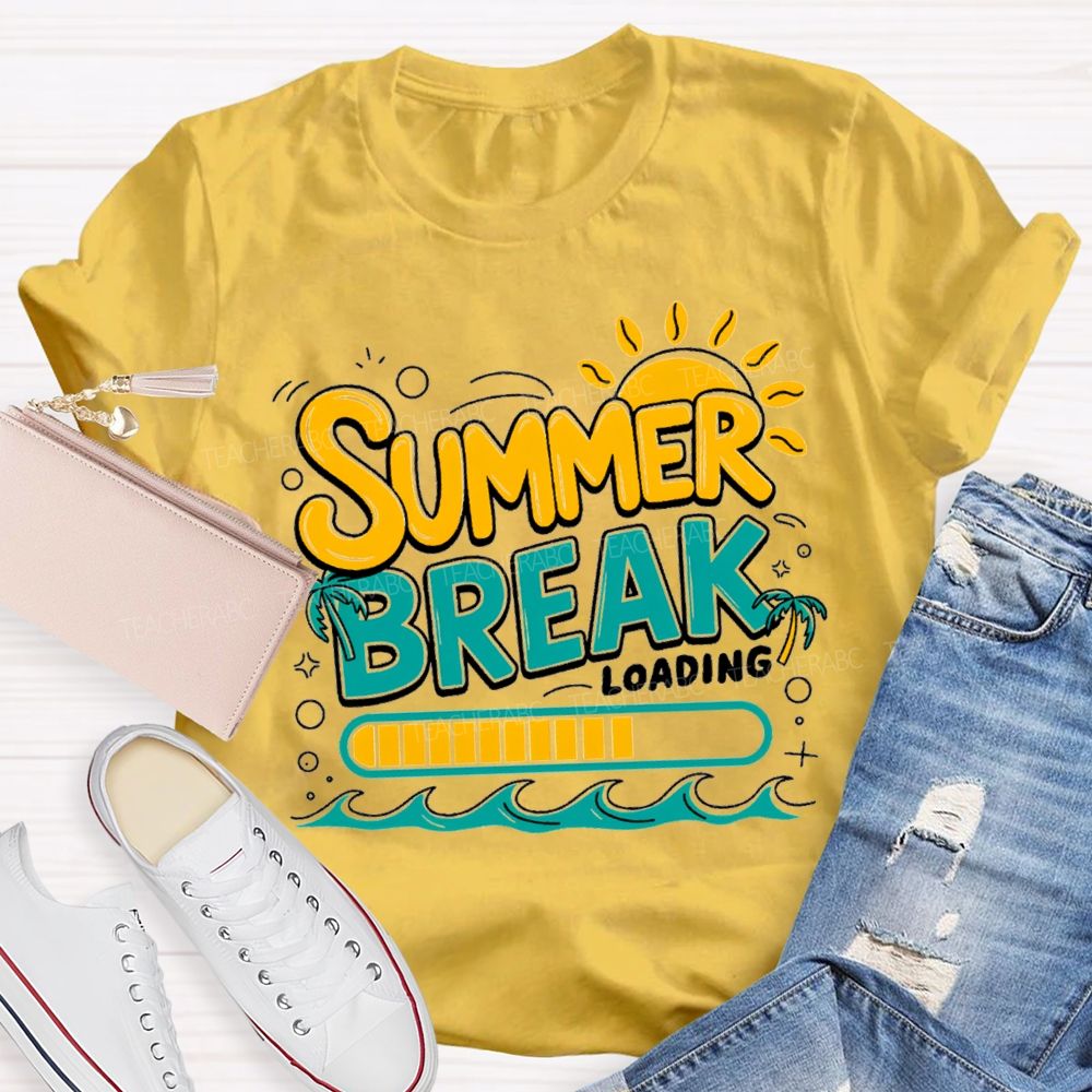 Summer Break Loading Sunshine Beach Teacher T-shirt