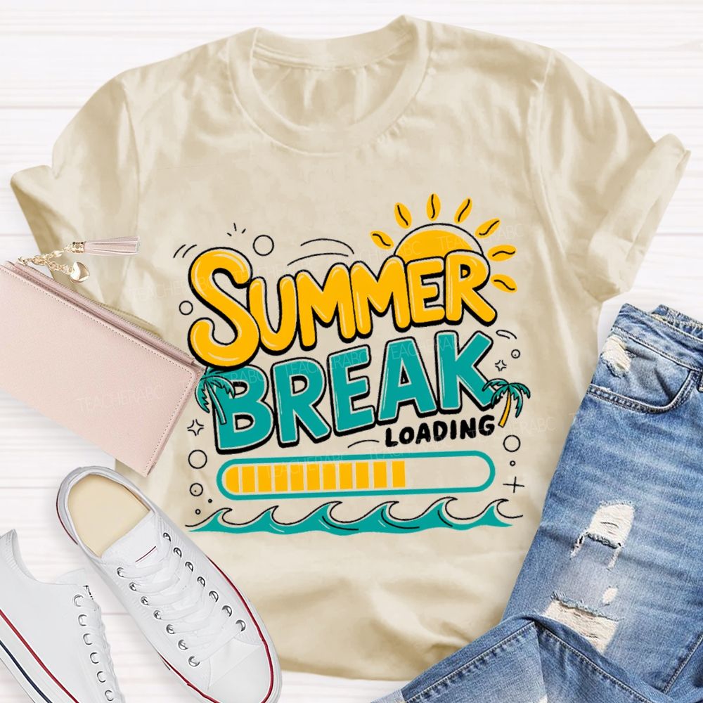 Summer Break Loading Sunshine Beach Teacher T-shirt