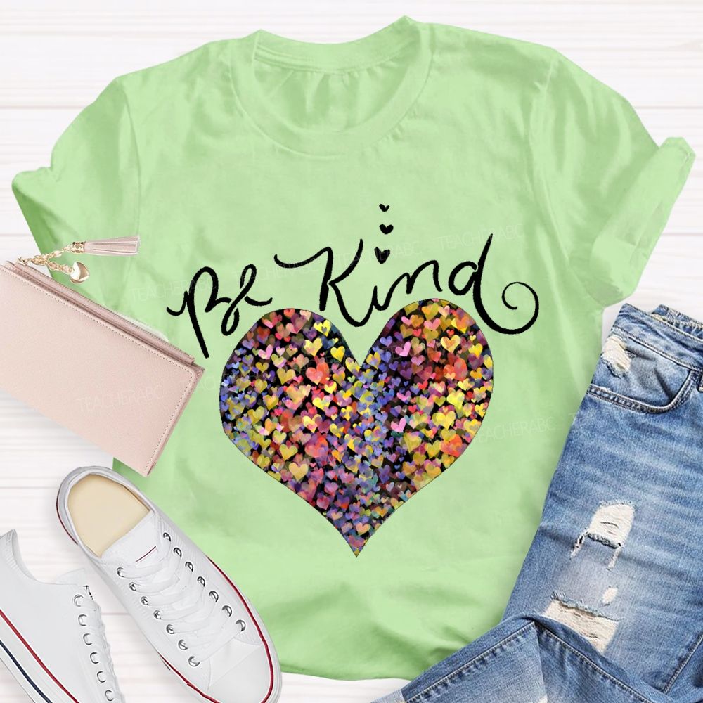 Be Kind Colorful Heart Print Teacher T-shirt