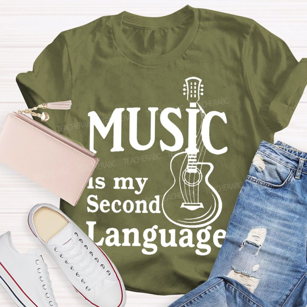 Music Is My Second Language  Letter  Teacher T-shirt