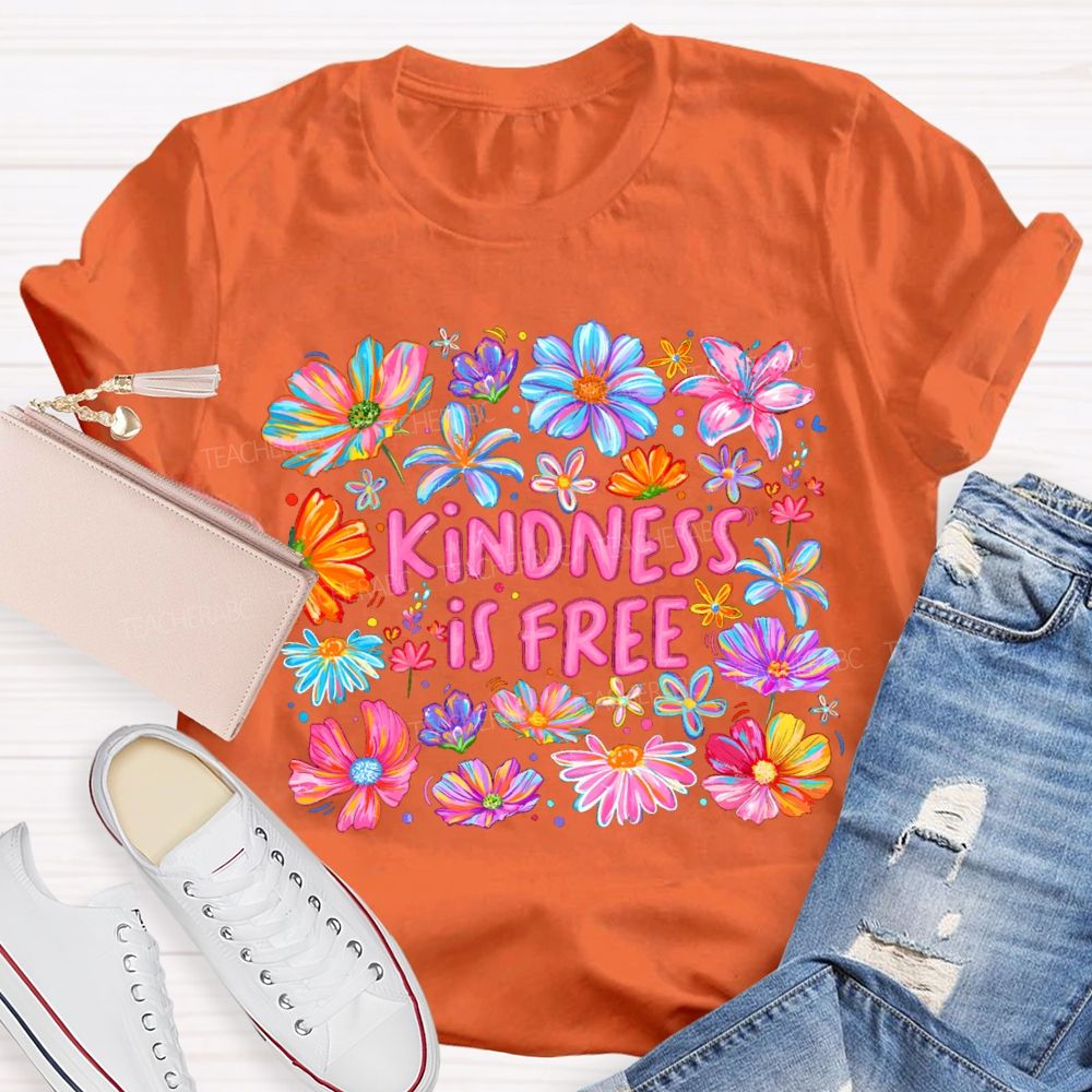 Pink Flowers Kindness IS Free Teacher T-shirt