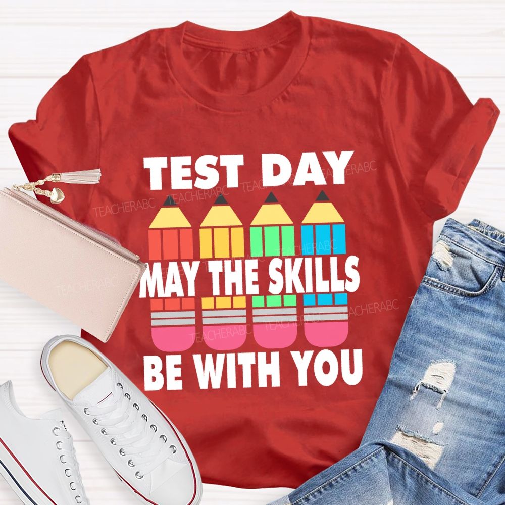 May The Skills Be With You Colorful Pencils Teacher T-Shirt
