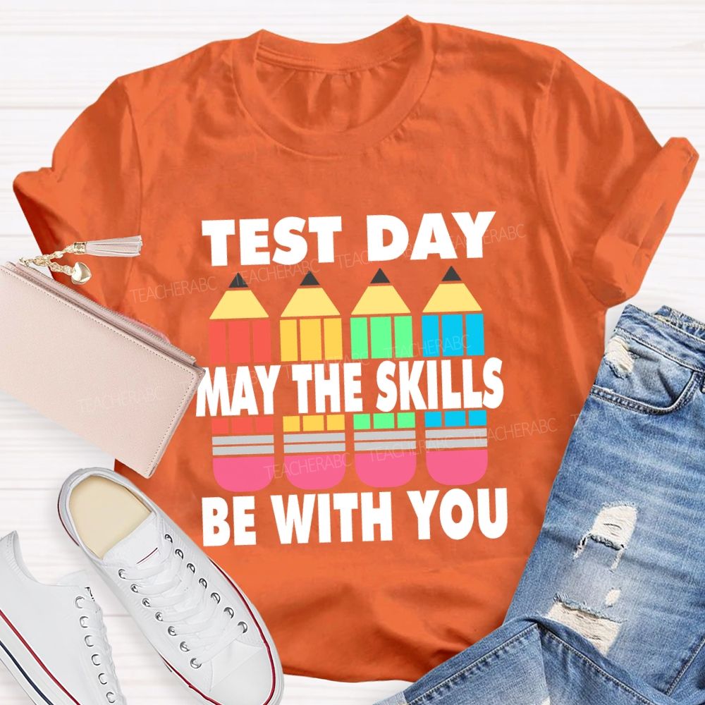 May The Skills Be With You Colorful Pencils Teacher T-Shirt