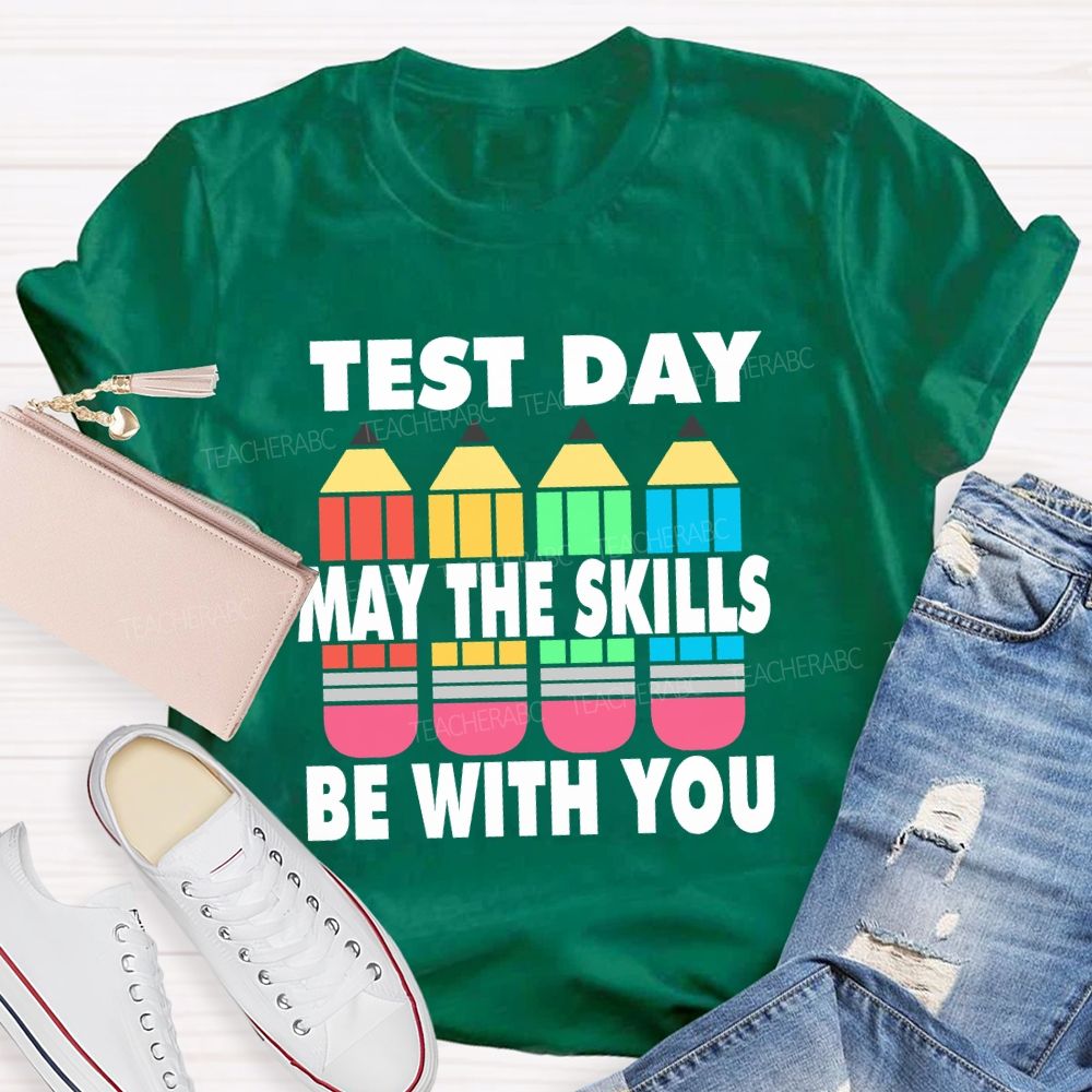 May The Skills Be With You Colorful Pencils Teacher T-Shirt