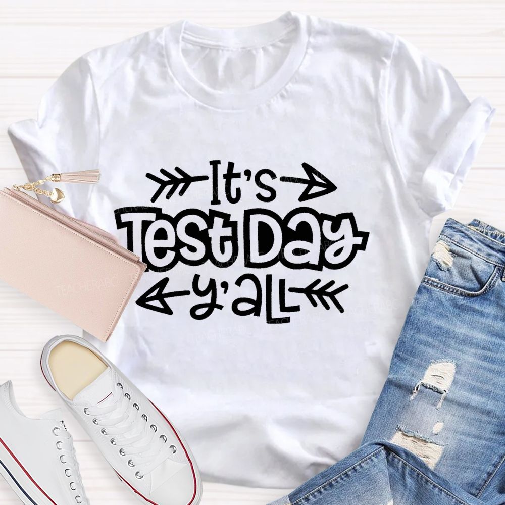 It's Test Day Y'all Minimalist Typography Teacher T-Shirt