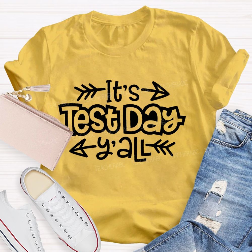 It's Test Day Y'all Minimalist Typography Teacher T-Shirt