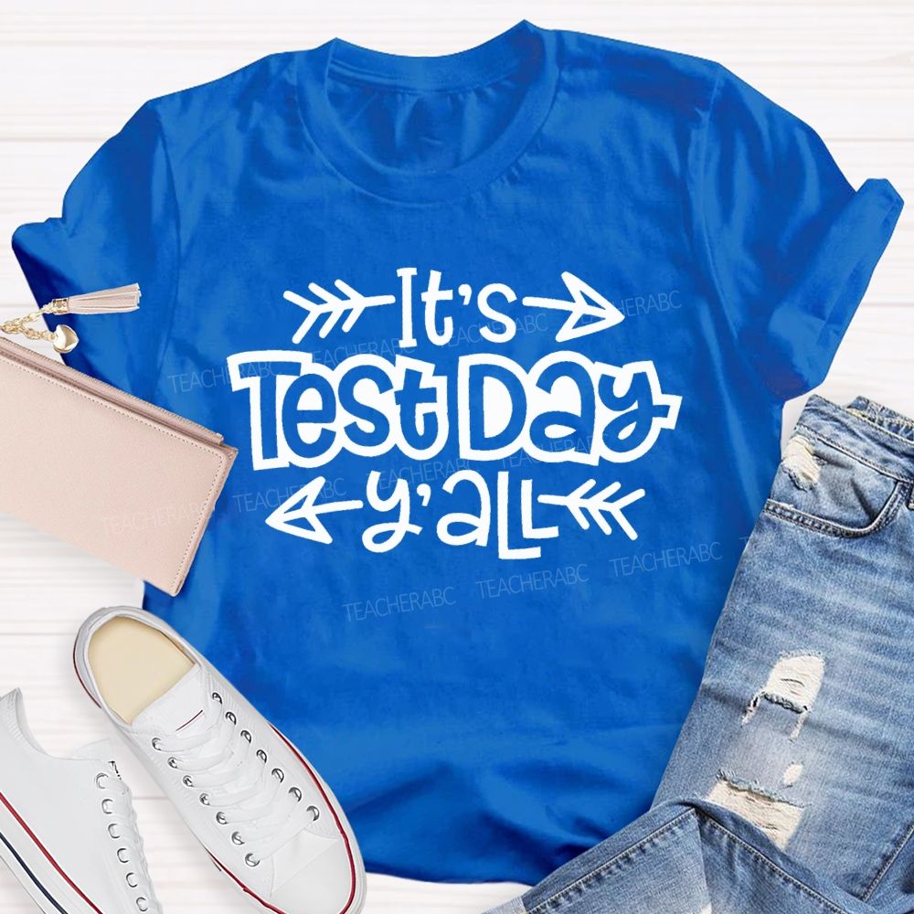 It's Test Day Y'all Minimalist Typography Teacher T-Shirt
