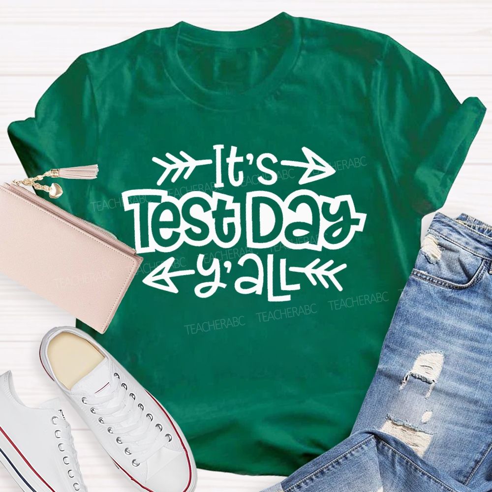 It's Test Day Y'all Minimalist Typography Teacher T-Shirt