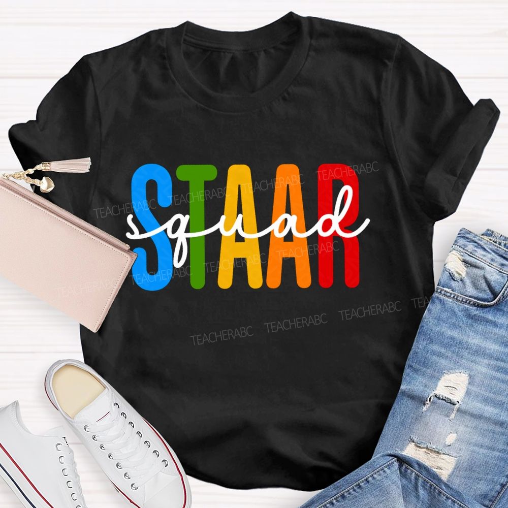 Staar Squad Colorful Letter Test Day Teacher T-shirt