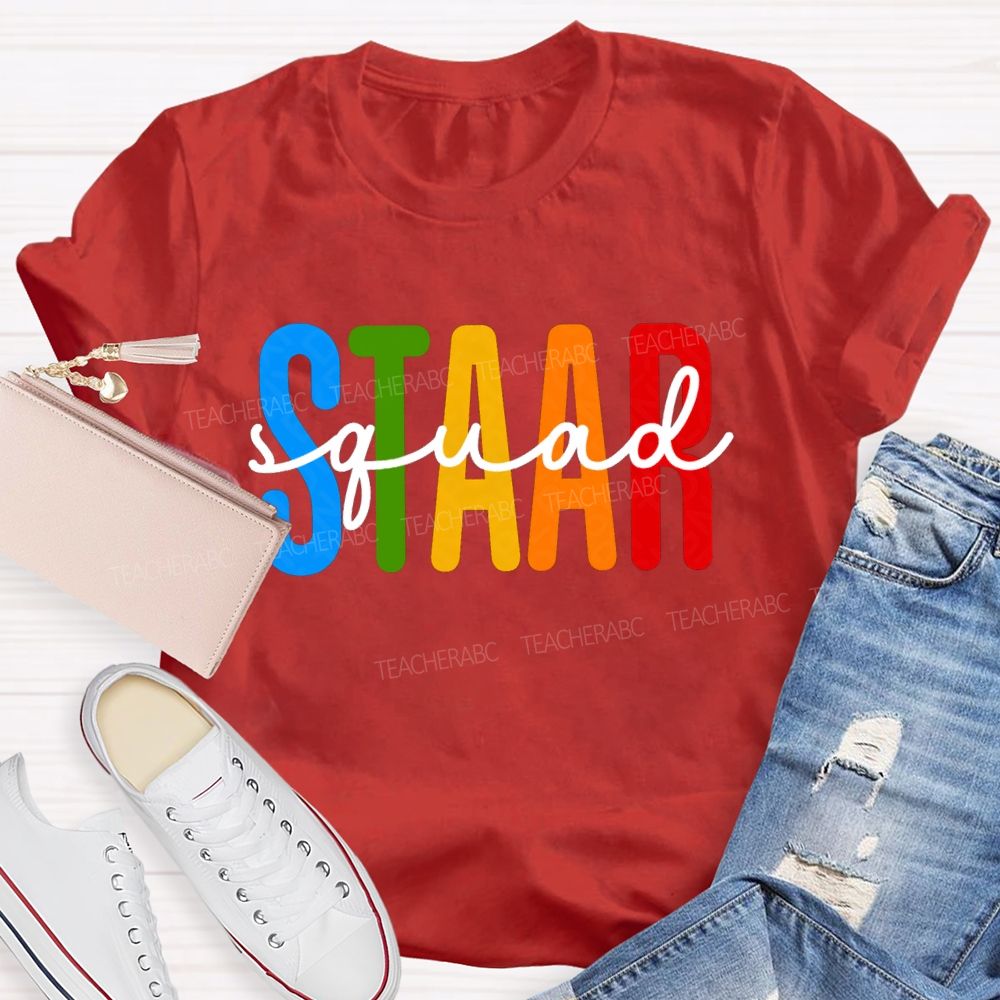 Staar Squad Colorful Letter Test Day Teacher T-shirt