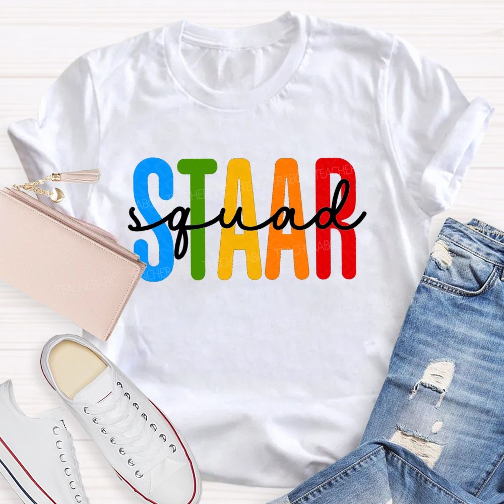 Staar Squad Colorful Letter Test Day Teacher T-shirt
