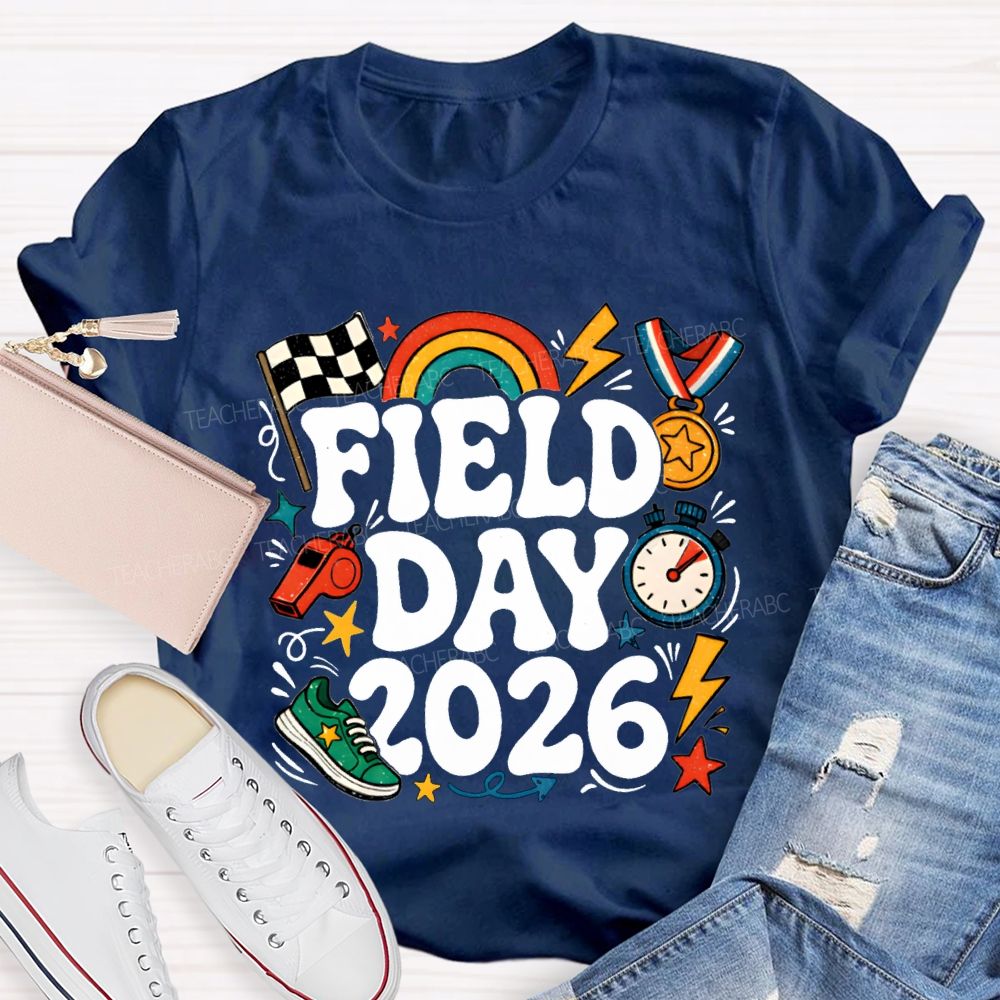 Field Day 2026 Rainbows And Badges Teacher T-shirt