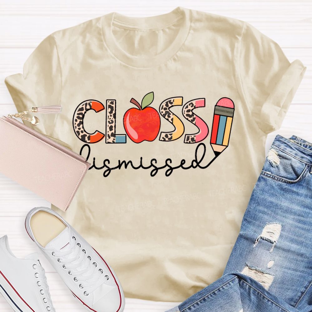 Class Dismissed Apple Pencil And Leopard Print Font Teacher T-shirt