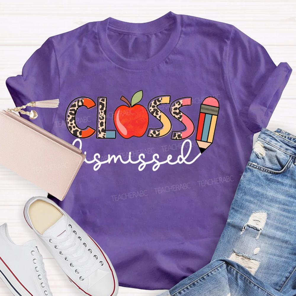 Class Dismissed Apple Pencil And Leopard Print Font Teacher T-shirt