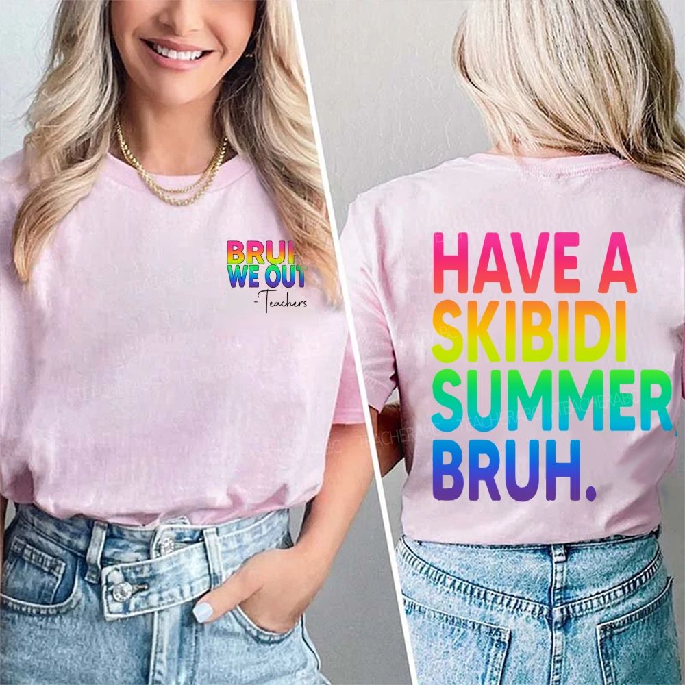 Bruh We Out Teachers Have A Skibidi Summer Bruh Double Printed T-shirt