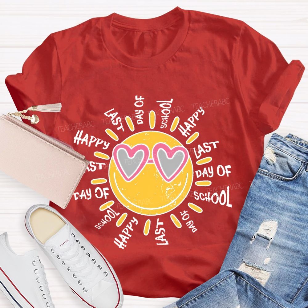 Happy Last Day Of School  Graphic  Teacher T-shirt